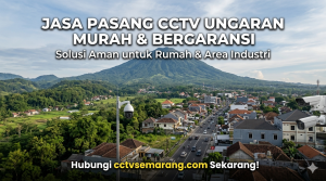 Jasa Pemasangan CCTV Ungaran